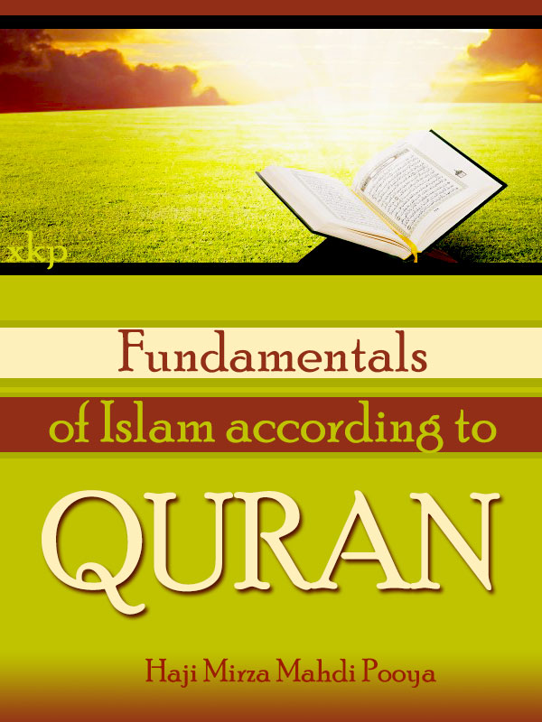 Fundamentals of Islam According To Quran